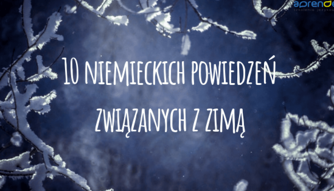 10 powiedzeń związanych z zimą 10 powiedzeń związanych z zimą