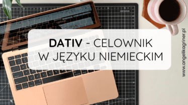 Dativ - celownik w języku niemieckim