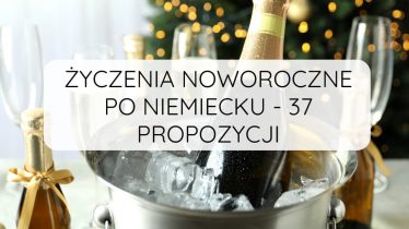 Życzenia noworoczne po niemiecku - 37 propozycji