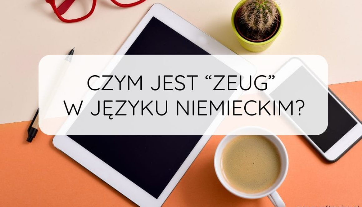 Czym jest “zeug” w języku niemieckim